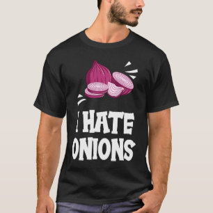 Camiseta Eu Odeio Cebolas Cebolas Vermelhas em Conserva