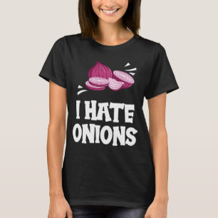 Camiseta Eu Odeio Cebolas Vermelhas Colhidas