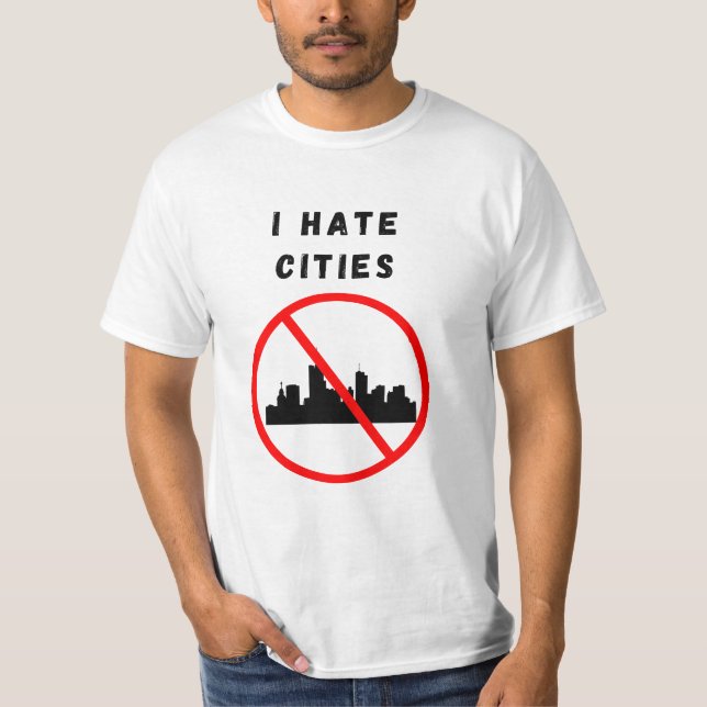 Camiseta Eu odeio cidades (Frente)