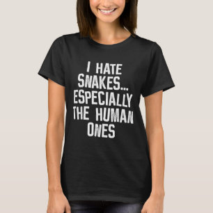 Camiseta Eu Odeio Cobras As Humanas Piada Divertida Humor C