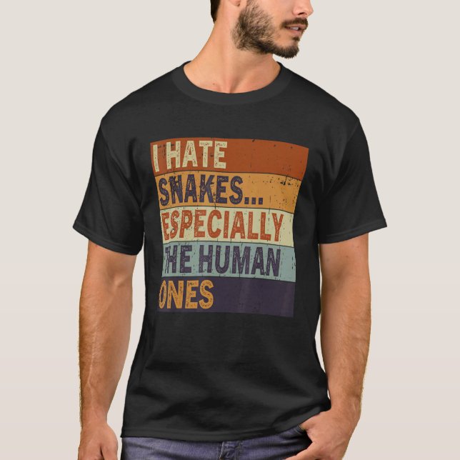 Camiseta Eu Odeio Cobras Especialmente Os Humanos Sarcasmo (Frente)