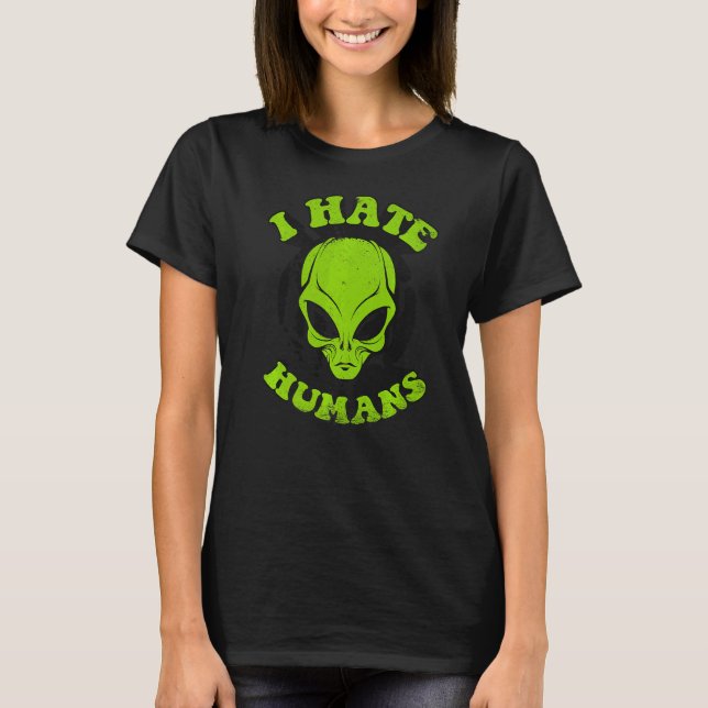 Camiseta Eu Odeio Conspiração de Humanos Alien Alien (Frente)