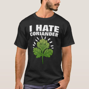 Camiseta Eu odeio Coriander Herb Odiando Chapéu