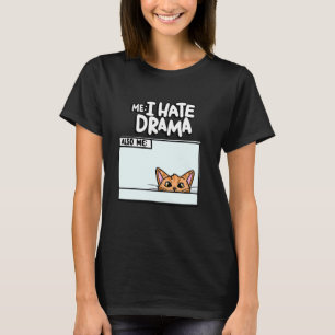 Camiseta Eu Odeio Drama Também Me Gatinho Memória Engraçada