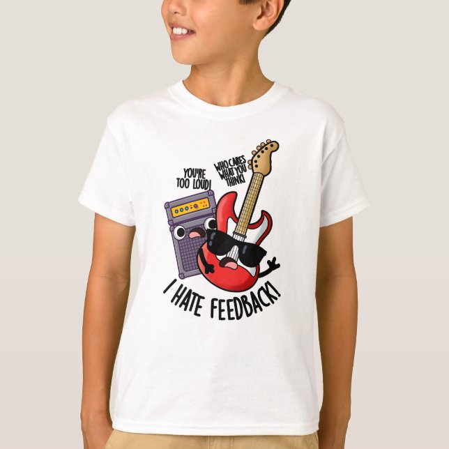 Camiseta Eu Odeio Feedback Piada de Guitarra Engraçada  (Frente)