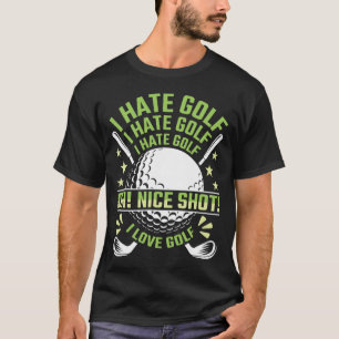 Camiseta Eu Odeio Golfe, Eu Adoro Golfe