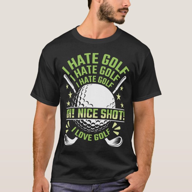 Camiseta Eu Odeio Golfe, Eu Adoro Golfe (Frente)