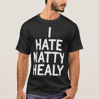 Camiseta Eu Odeio Matty Healy T-Shirt
