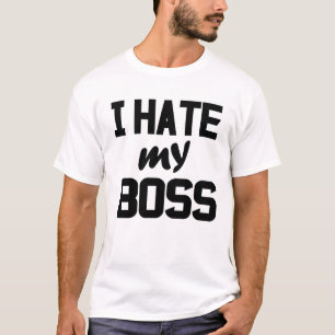 Camiseta Eu odeio meu chefe