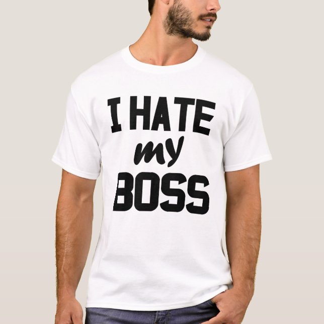Camiseta Eu odeio meu chefe (Frente)