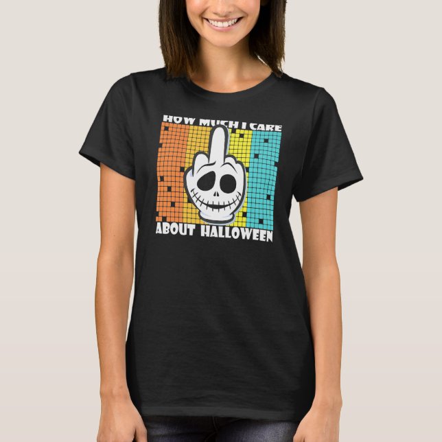 Camiseta Eu Odeio Não Me Importar Com O Fato De Halloween G (Frente)