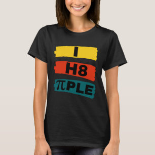Camiseta Eu odeio pessoas que odeio declarações pessoas