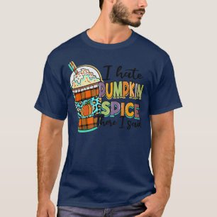 Camiseta Eu Odeio Pumpkin Spice Lá Eu Disse Que Leopardo Ca