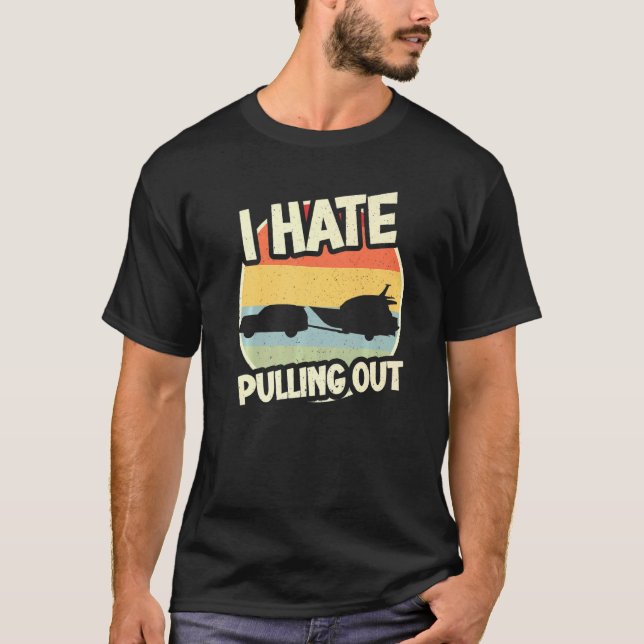 Camiseta Eu Odeio Puxar Dizer Sarcástico Barco Pesca Água (Frente)