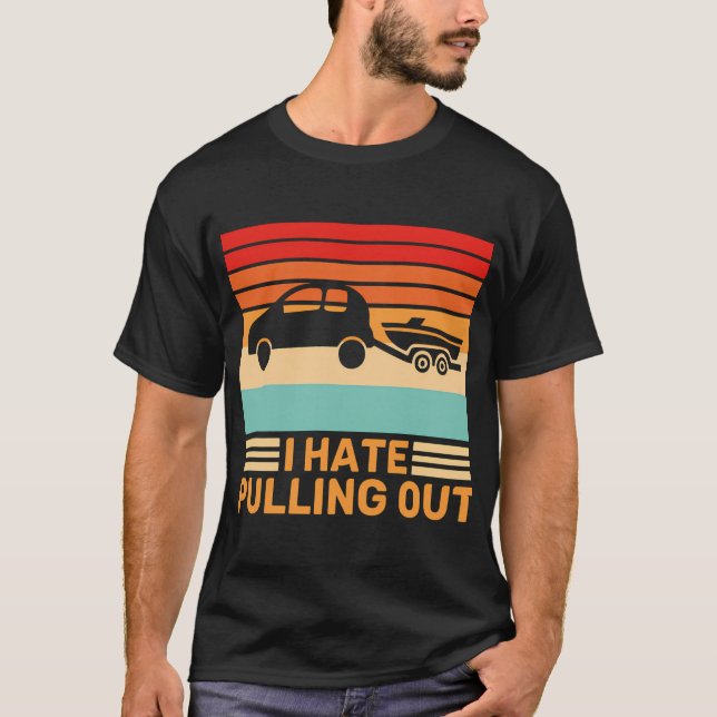 Camiseta Eu Odeio Puxar Reboque de Barco Retro (Frente)