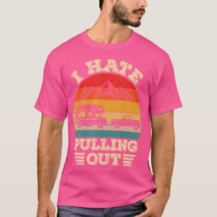 Camiseta Eu Odeio Puxar Viagem De Acampamento Engraçado Vi