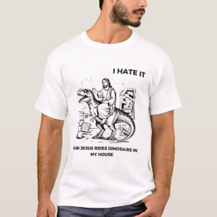 Camiseta Eu Odeio Quando Jesus Anda de Dinossauro na Minha
