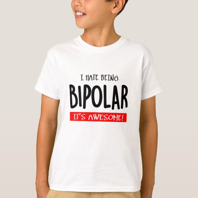Camiseta Eu odeio ser bipolar (Frente)