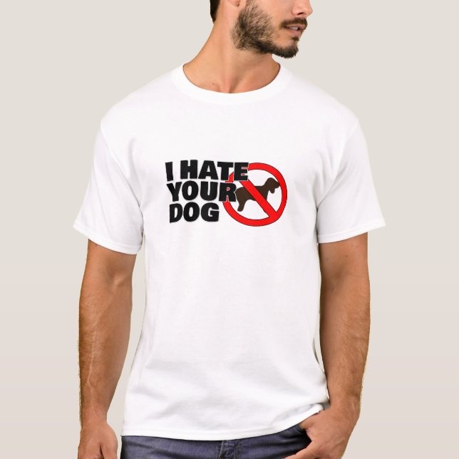 Camiseta Eu odeio seu cachorro (Frente)