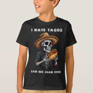 Camiseta Eu Odeio Tacos Disse Não Juan Eterno Cinco Engraça