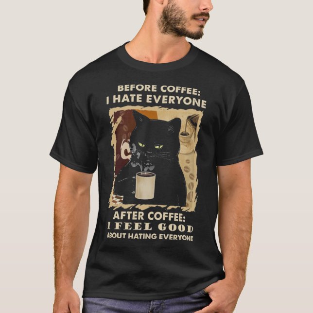 Camiseta Eu Odeio Todos Gatos Com Café (Frente)