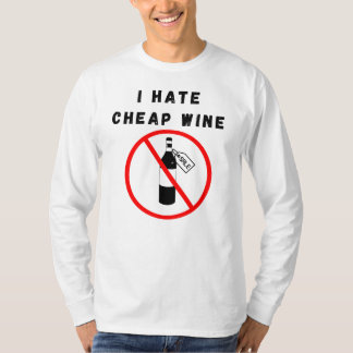 Camiseta Eu odeio vinho barato