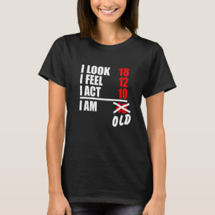 Camiseta Eu olho 18 Eu sinto 12 Eu Ato 10 Eu tenho 40