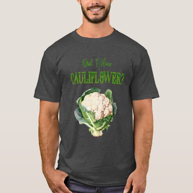 Camiseta Eu Ouvi Cauliflower Clássica? (Frente)