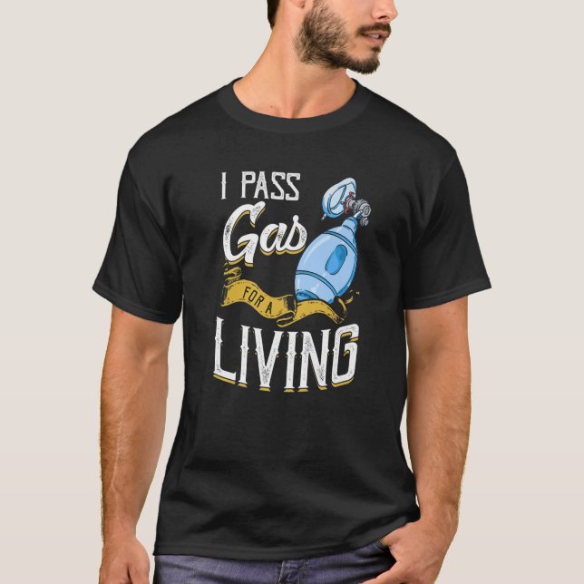 Camiseta Eu Pago Gás Para A Vida Eu Engraçado Anestesiologi (Frente)