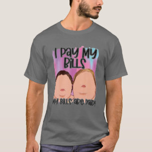 Camiseta Eu Pago Minhas Contas As Minhas Contas São Pagas 