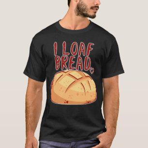 Camiseta Eu Pão De Pão Eu Adoro Pão Eu Gosto De Pão De Pão