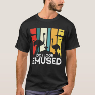 Camiseta Eu Pareço Emusado - Um Pássaro Emu Engraçado