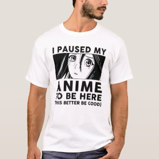 Camiseta Eu Parei Meu Anime Para Estar Aqui Jovens Adolesce