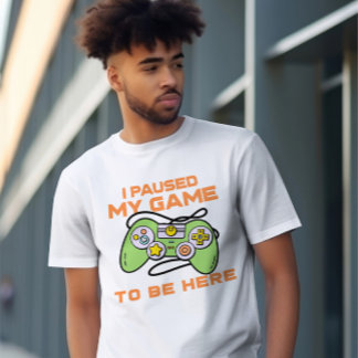 Camiseta Eu Parei Meu Jogo Para Estar Aqui Jogador Pensou
