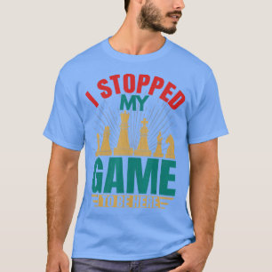 Camiseta Eu Parei O Jogo Para Estar Aqui Brincadeira Do Jog