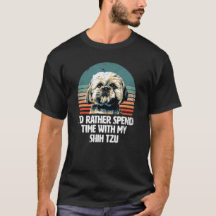 Camiseta Eu passaria preferencialmente com meu Shih Tzu Shi