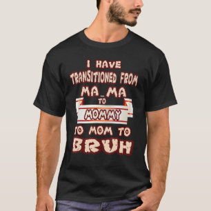 Camiseta Eu Passei De Mães De Mãe Para Mamãe Para Mãe Para
