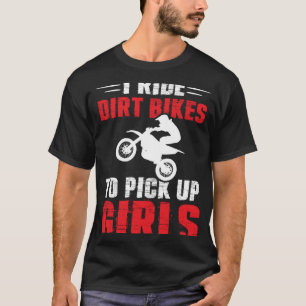 Camiseta Eu Passo Sujeira Para Pegar Meninas Motocross