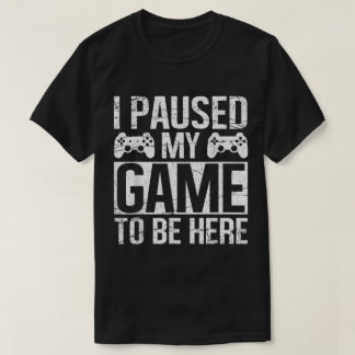 Camiseta Eu Pausar Meu Jogo Design de Gamer