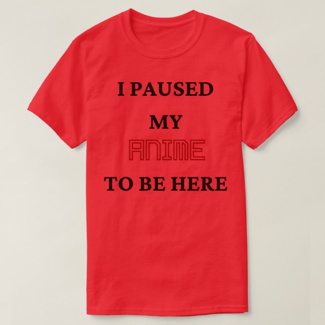 Camiseta Eu Pausei Meu Estar Aqui 1 (Frente do Design)