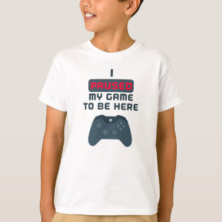 Camiseta Eu pausei meu jogo a estar aqui