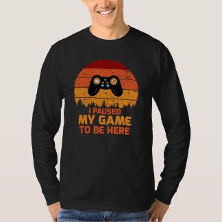 Camiseta Eu pausei meu jogo a ser aqui t-shirt