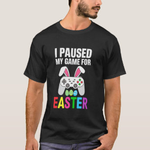 Camiseta Eu Pausei Meu Jogo Para a Páscoa