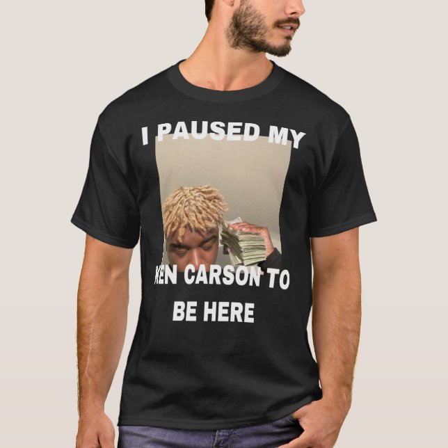 Camiseta Eu Pausei Meu Ken Carson Para Estar Aqui Na Camise (Frente)