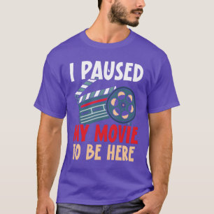 Camiseta Eu Pausei Meu Movieo Estar Aqui Filme Lover Cinema