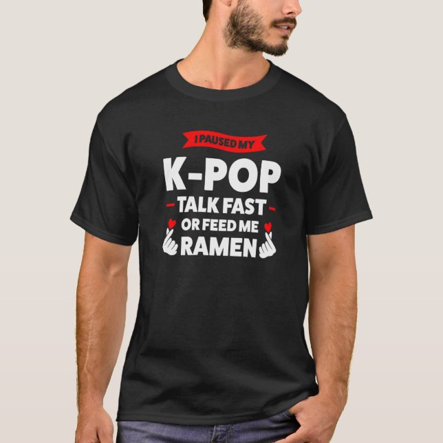 Camiseta Eu pausei meu pop de fala rápido de pop de K pop m (Frente)