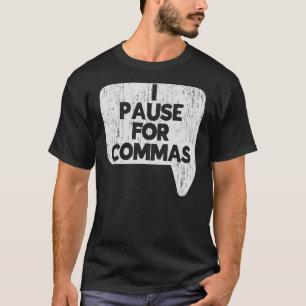 Camiseta Eu Pauso Por Vírgulas Polícia da Gramática Profess