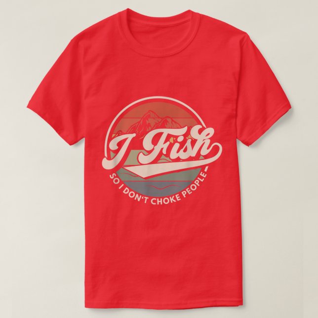 Camiseta Eu Peço Para Que Eu Não Engole A Pesca De Pessoas  (Frente do Design)