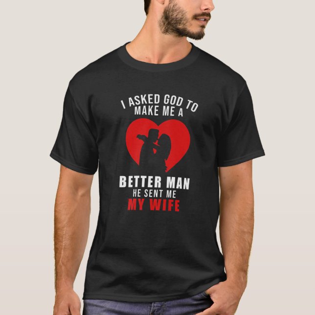 Camiseta Eu Pedi A Deus Para Me Fazer Um Homem Melhor Que E (Frente)