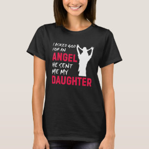 Camiseta Eu Pedi A Deus Um Anjo Que Ele Me Enviou Minha Fil